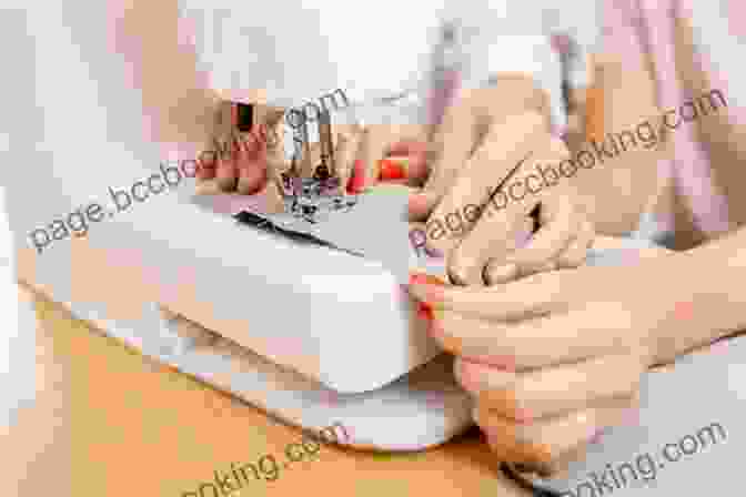 A Close Up Of A Seamstress Carefully Stitching A Garment, Demonstrating Excellent Technique Girl S Guide To DIY Fashion: Design Sew 5 Complete Outfits Mood Boards Fashion Sketching Choosing Fabric Adding Style