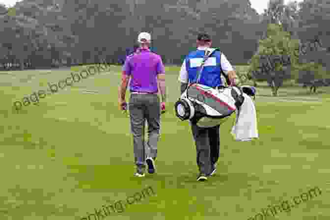 A Golfer And His Caddy On The Golf Course Who S Your Caddy?: Looping For The Great Near Great And Reprobates Of Golf