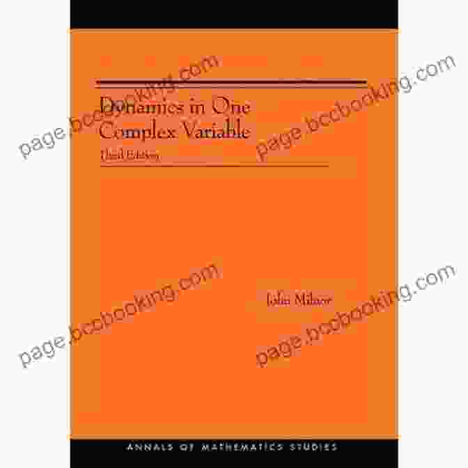 Am 160 Third Edition Annals Of Mathematics Studies Book Cover Dynamics In One Complex Variable (AM 160): (AM 160) Third Edition (Annals Of Mathematics Studies)