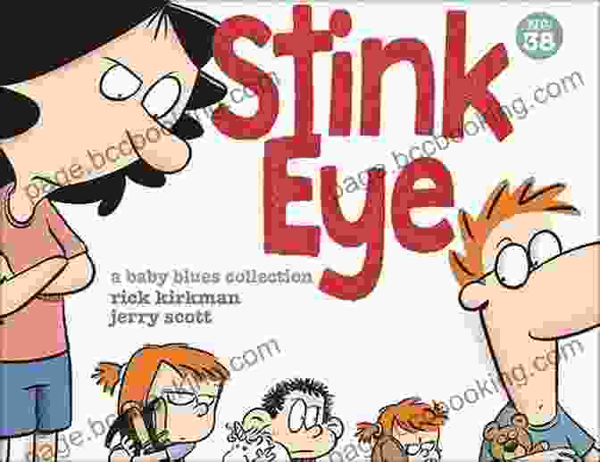 Ann Telnaes, The Author Of Stink Eye Baby Blues Stink Eye: A Baby Blues Collection