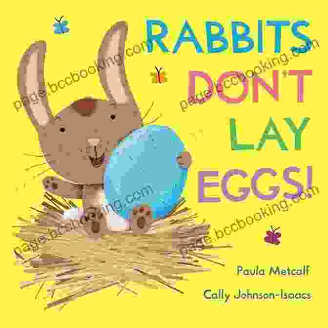 Book Cover Of 'Rabbits Don't Lay Eggs' By Paula Metcalf Rabbits Don T Lay Eggs Paula Metcalf