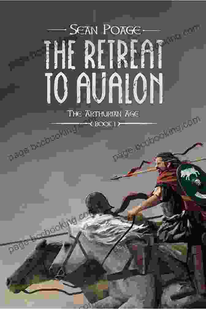 Book Cover Of 'The Retreat To Avalon' The Retreat To Avalon (The Arthurian Age 1)
