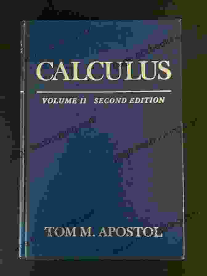 Calculus Volume 2nd Edition By Tom Apostol Calculus Volume 2 2nd Edition Tom M Apostol