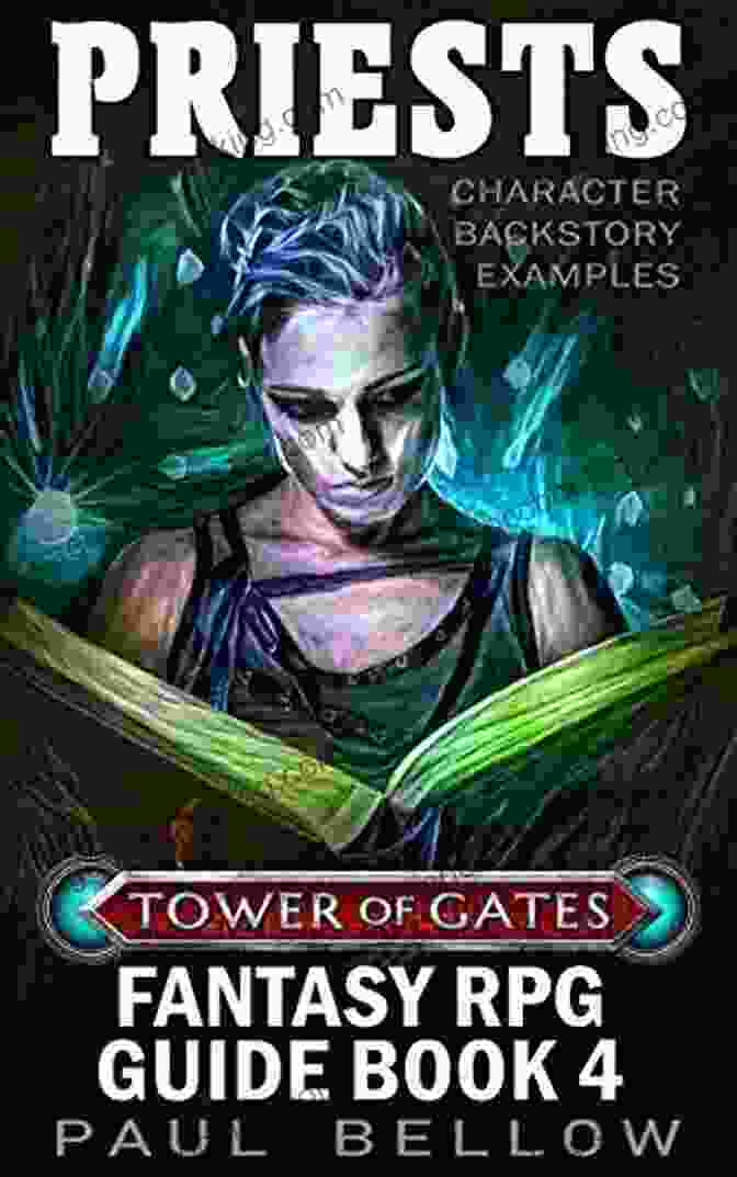 Character Backstory Examples Tower Of Gates Fantasy RPG Guide Rogues: Character Backstory Examples (Tower Of Gates Fantasy RPG Guide 3)