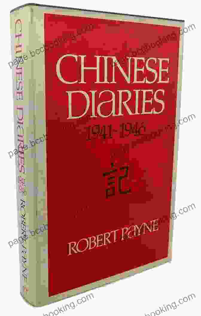 Chinese Diaries 1941 1946 Book Cover Chinese Diaries: 1941 1946 Robert Payne