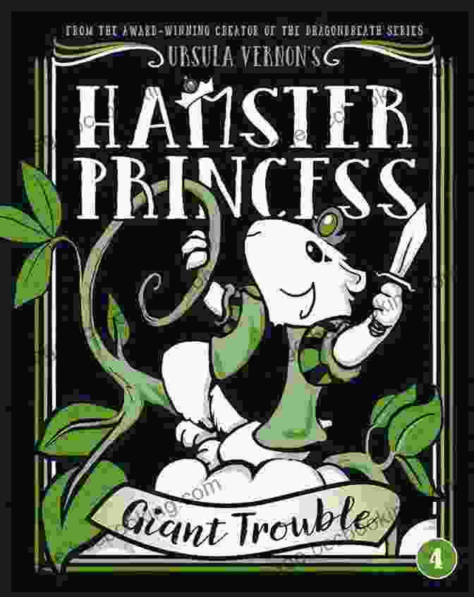 Cover Of Hamster Princess Ratpunzel By Ursula Vernon, Featuring A Hamster In A Pink Dress With Long, Flowing Hair Hamster Princess: Ratpunzel Ursula Vernon