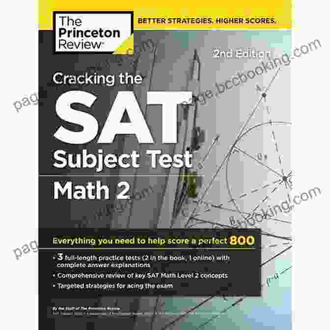 Cracking The SAT Subject Test In Math, 2nd Edition Cracking The SAT Subject Test In Math 2 2nd Edition: Everything You Need To Help Score A Perfect 800 (College Test Preparation)