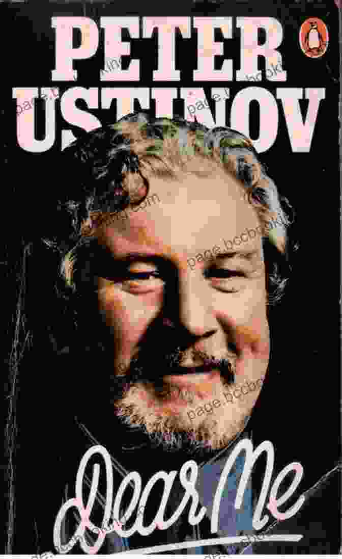 Dear Me Arrow: The Autobiography Of Peter Ustinov Dear Me (Arrow Autobiography) Peter Ustinov