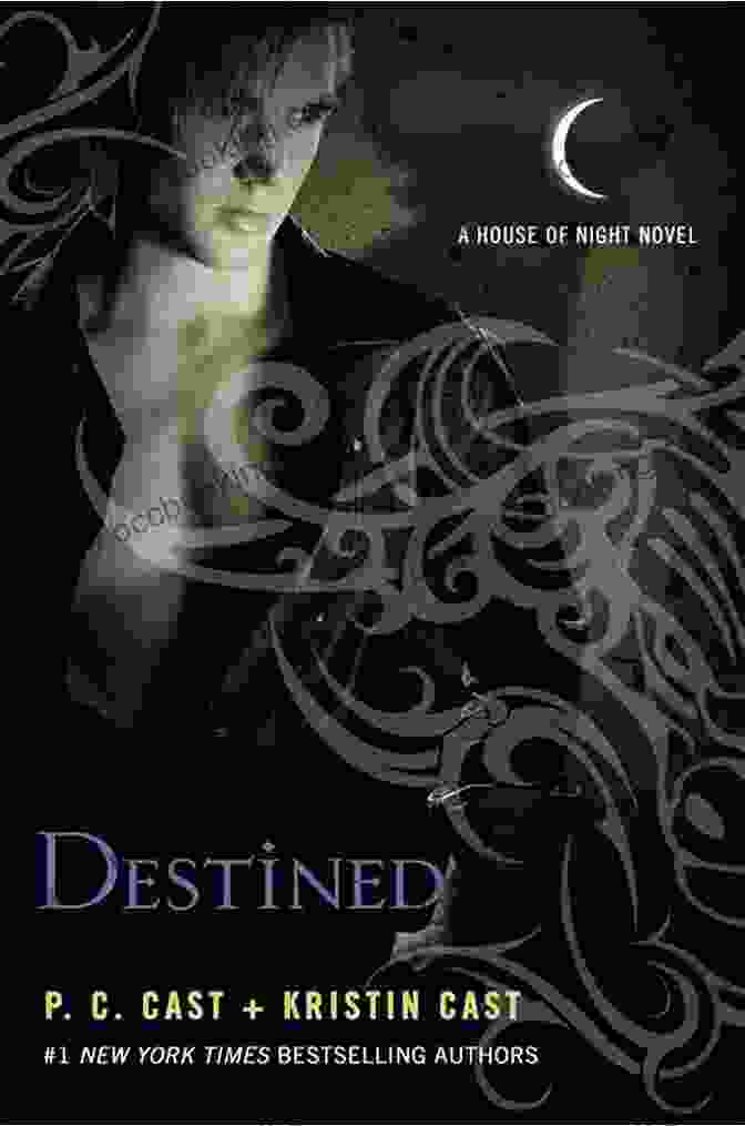 Destined House Of Night Novel A Captivating Urban Fantasy Adventure Destined: A House Of Night Novel