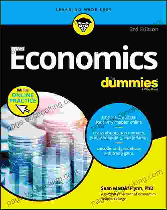Economics For Dummies, 3rd Edition Economics For Dummies 3rd Edition