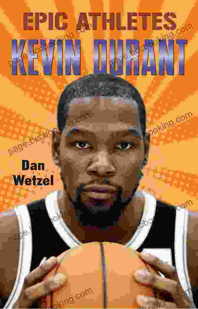 Epic Athletes: Kevin Durant Epic Athletes: Kevin Durant T R Simon