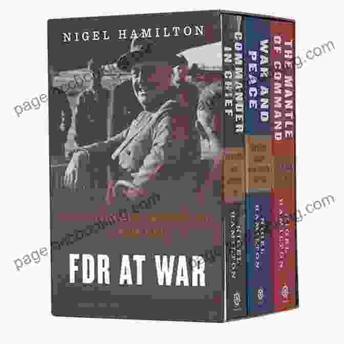 FDR At War Digital Boxed Set: Expert Interviews Fdr At War (digital Boxed Set): The Mantle Of Command Commander In Chief And War And Peace