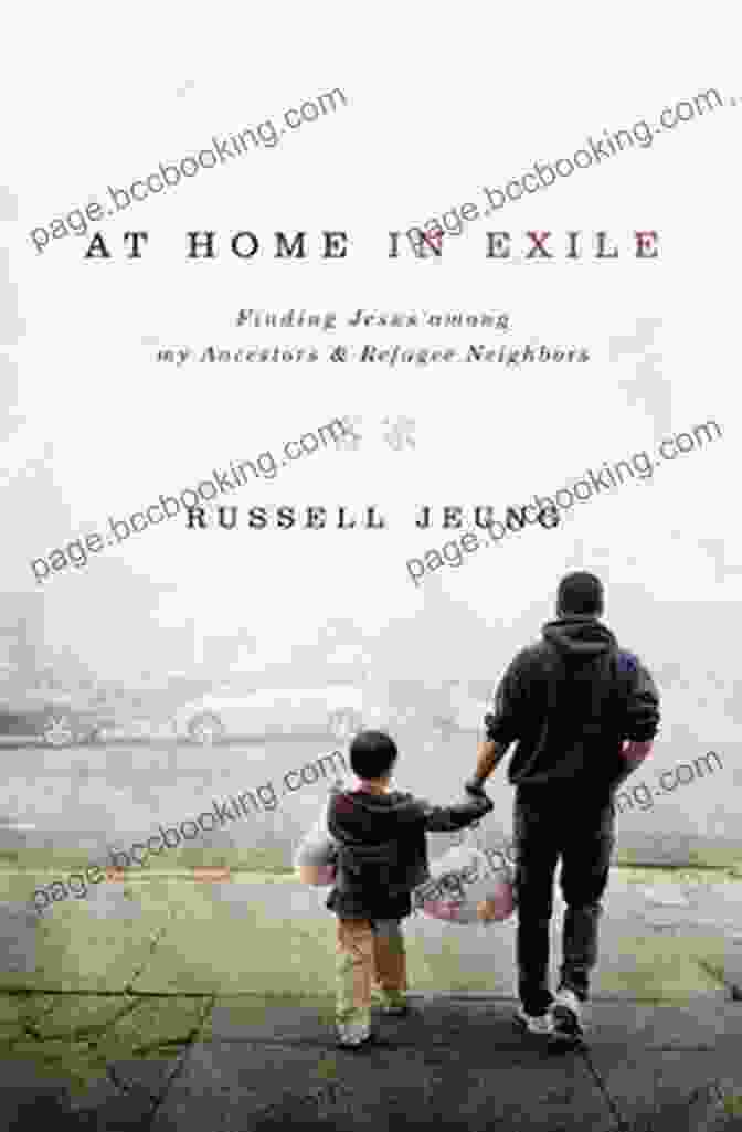 Finding Jesus Among My Ancestors And Refugee Neighbors Book Cover At Home In Exile: Finding Jesus Among My Ancestors And Refugee Neighbors