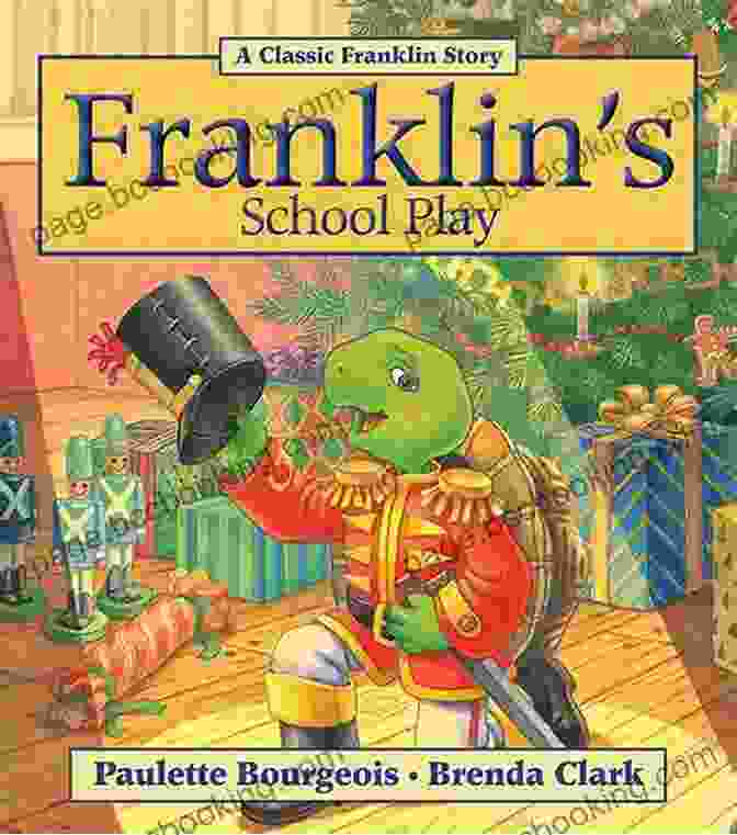 Franklin's School Play Book Cover Three Classic Franklin Stories Volume Eight: Franklin Wants A Pet Franklin S Blanket And Franklin S School Play
