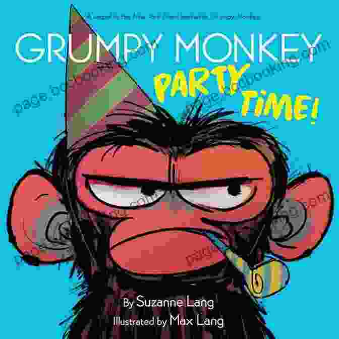 Grumpy Monkey Party Time Book Cover Grumpy Monkey Party Time Suzanne Lang