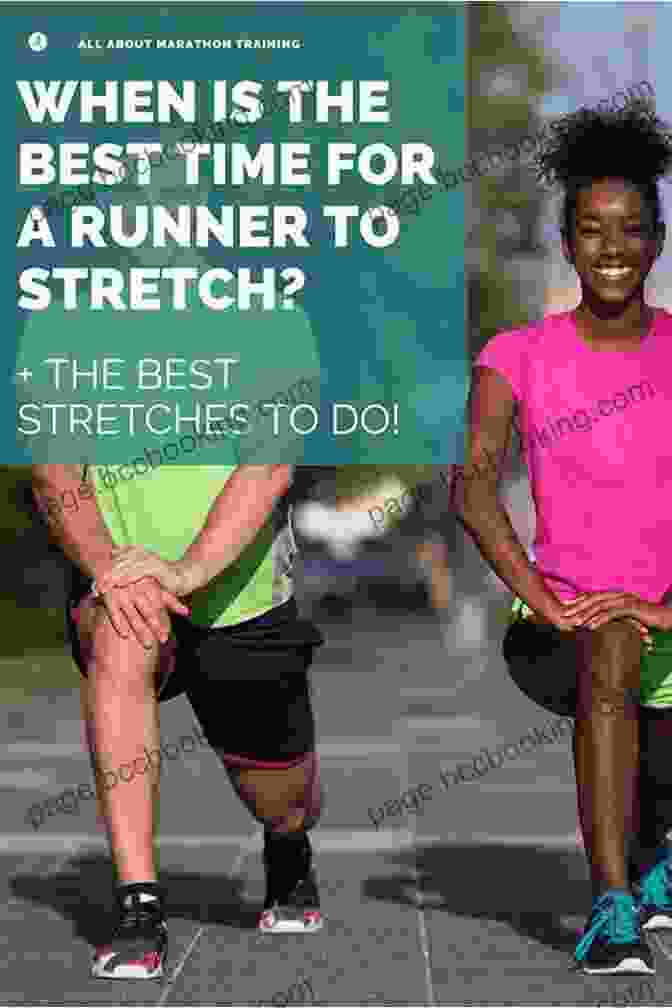 Marathon Runners Stretching Their Muscles Before A Race Anatomy Stretching Training For Marathoners: A Step By Step Guide To Getting The Most From Your Running Workout