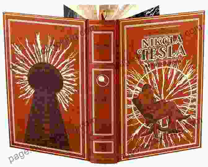 Nikola Tesla Autobiography Leather Bound Edition The Autobiography Of Nikola Tesla And Other Works (Leather Bound Classics)