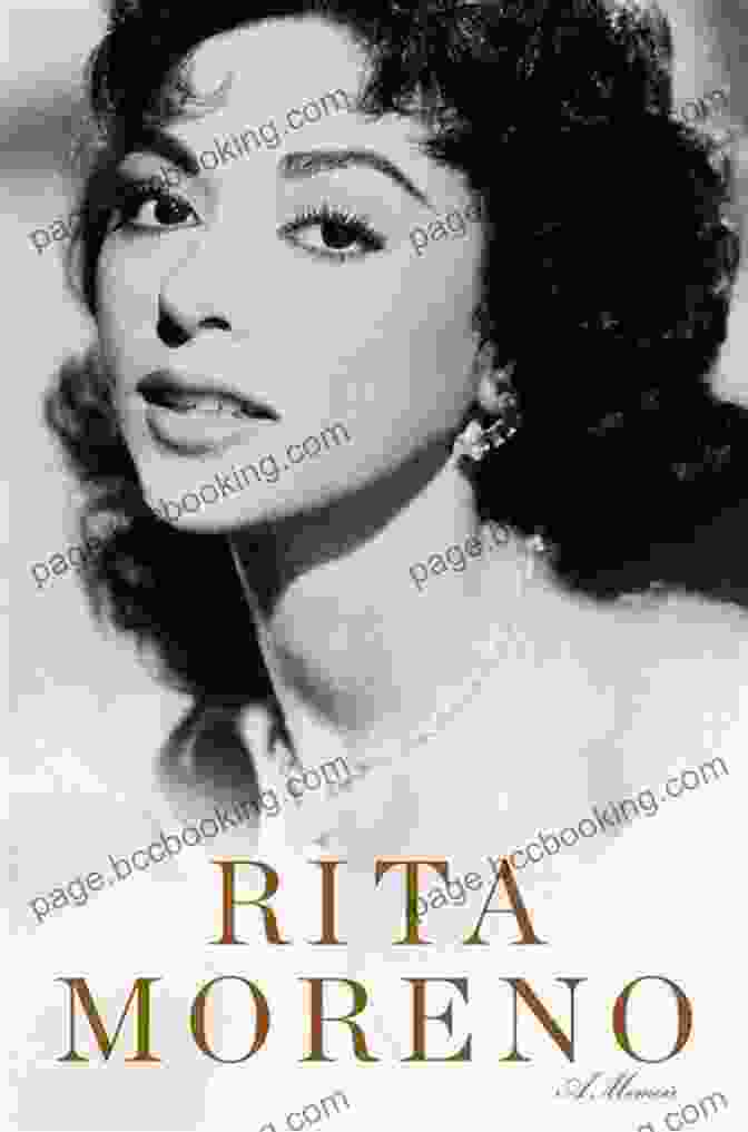 Rita Moreno Memoir Cover, Featuring A Black And White Photograph Of Moreno Smiling Rita Moreno: A Memoir Rita Moreno
