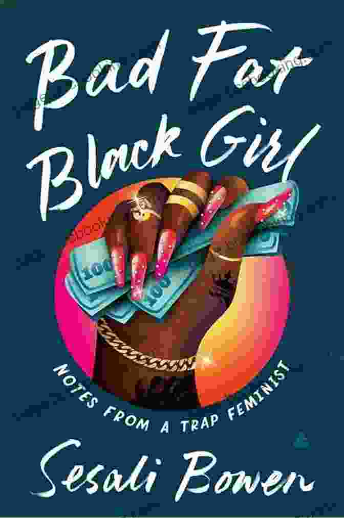 Sesali Bowen, Author Of Bad Fat Black Girl Bad Fat Black Girl: Notes From A Trap Feminist