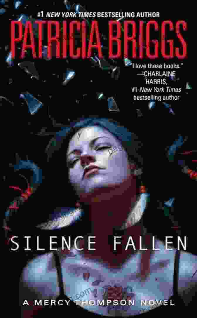 Silence Fallen Mercy Thompson Novel 10 Silence Fallen (A Mercy Thompson Novel 10)