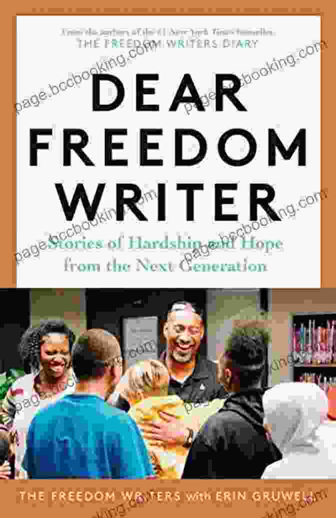Stories Of Hardship And Hope From The Next Generation Book Cover Dear Freedom Writer: Stories Of Hardship And Hope From The Next Generation
