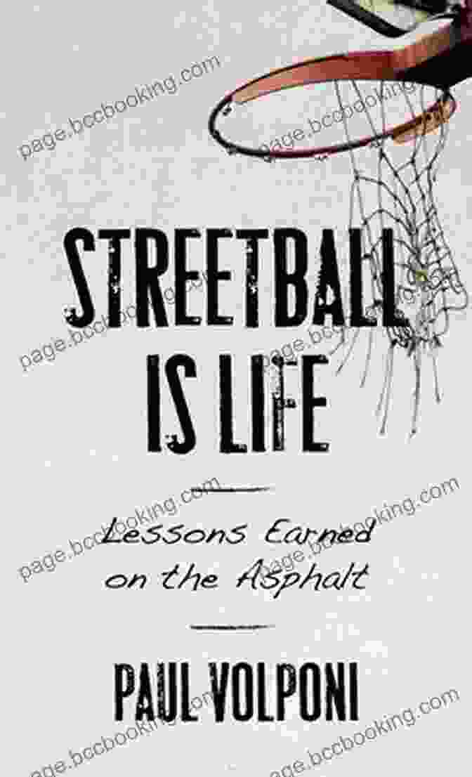 Streetball Is Life Book Cover Streetball Is Life: Lessons Earned On The Asphalt