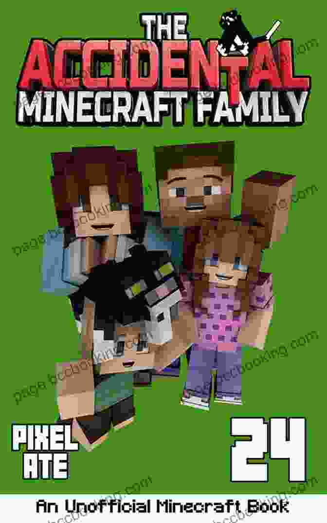 The Accidental Minecraft Family 24: The House Of Horrors Book Cover The Accidental Minecraft Family: 24