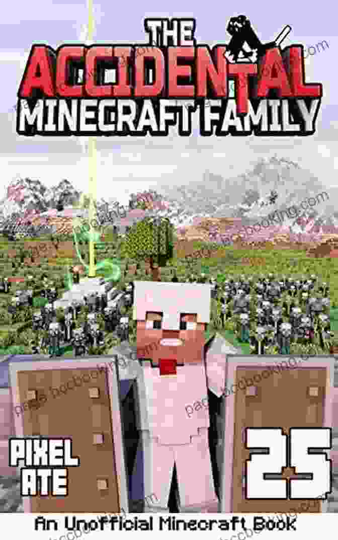 The Accidental Minecraft Family 25 Book Cover Featuring A Family Playing Minecraft Together The Accidental Minecraft Family: 25