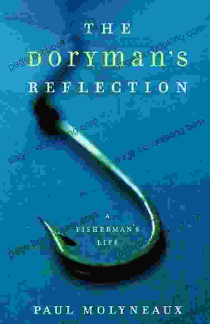 The Doryman's Reflection Book Cover The Doryman S Reflection: A Fisherman S Life