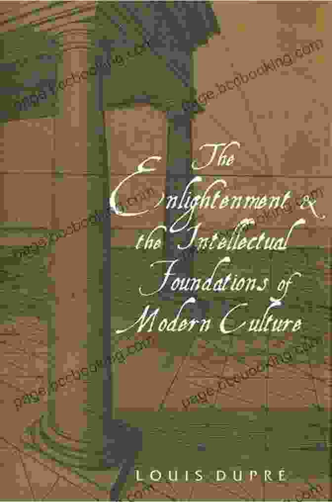 The Enlightenment And The Intellectual Foundations Of Modern Culture Book Cover The Enlightenment And The Intellectual Foundations Of Modern Culture