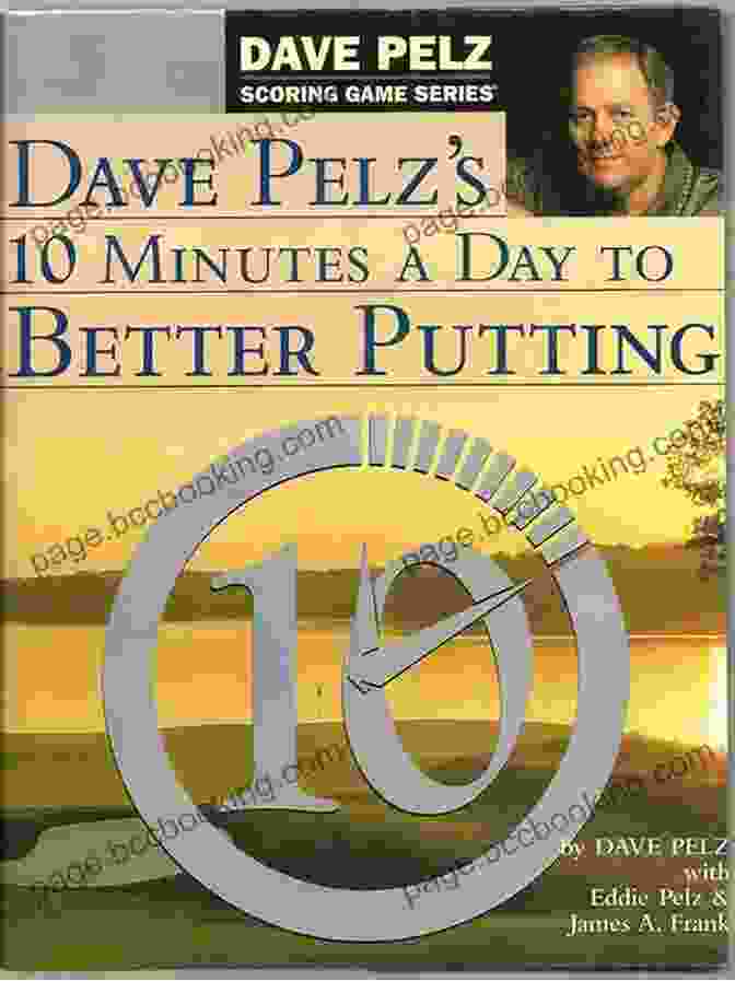 The Little Book Of Putting By Dave Pelz The Little Of Putting