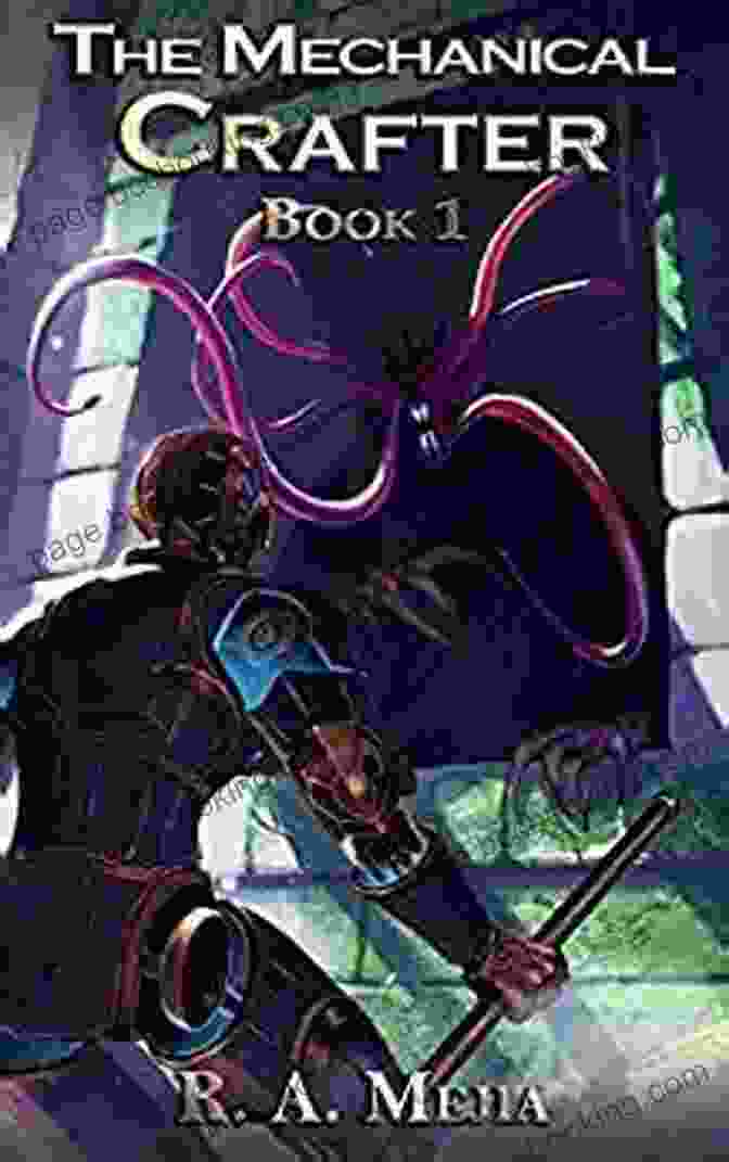The Mechanical Crafter Litrpg Series Book Cover The Mechanical Crafter 3 (A LitRPG Series) (The Mechanical Crafter Series)