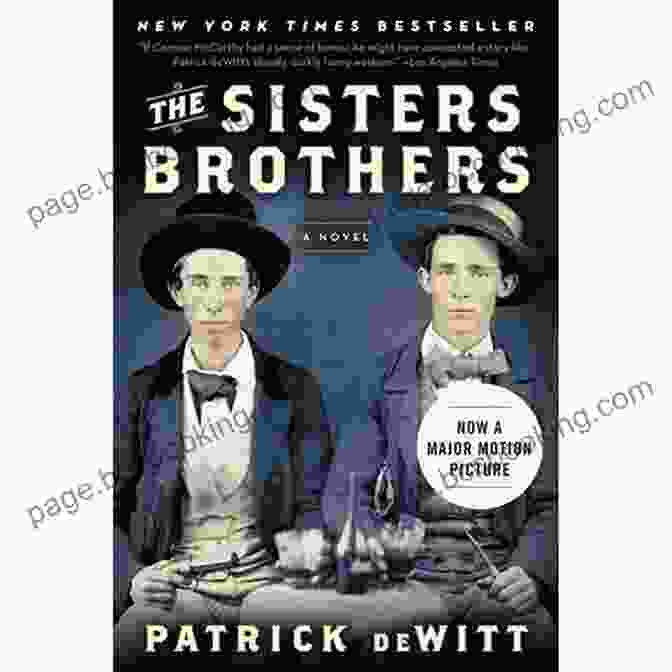 The Sisters Brothers Book Cover, Featuring A Rugged Landscape With Two Horsemen Silhouetted Against The Sunset The Sisters Brothers Patrick DeWitt