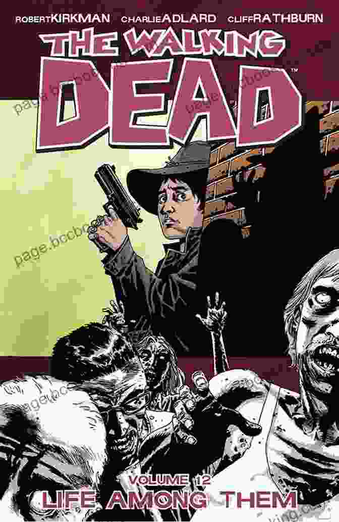 The Walking Dead Vol 12: Life Among Them Cover Art The Walking Dead Vol 12: Life Among Them