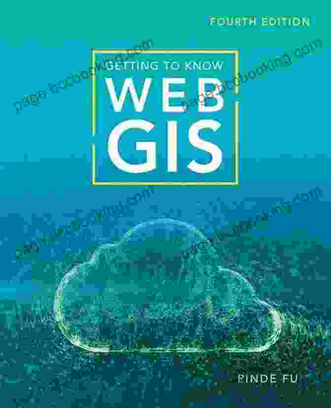 Web GIS Technologies Getting To Know Web GIS