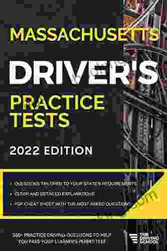 Massachusetts Driver S Practice Tests: +360 Driving Test Questions To Help You Ace Your DMV Exam (Practice Driving Tests)