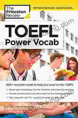 TOEFL Power Vocab: 800+ Essential Words To Help You Excel On The TOEFL (College Test Preparation)