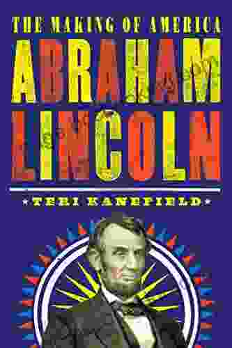 Abraham Lincoln: The Making Of America #3