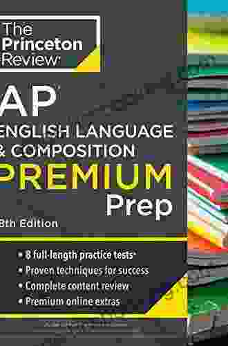 Princeton Review AP English Language Composition Prep 2024: 4 Practice Tests + Complete Content Review + Strategies Techniques (College Test Preparation)