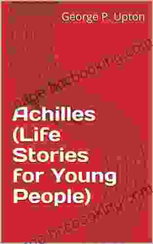 Achilles (Life Stories For Young People)