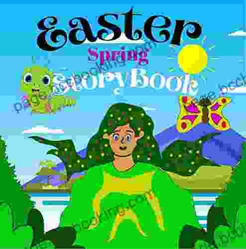 Easter Spring Picture StoryBook: An Amazing And Cute Picture Read Aloud Easter Picture StoryBook For Kids And Adults The Best Easter Gift For Boys And Girls