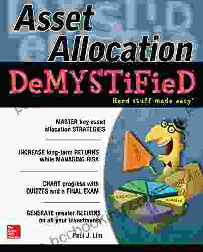 Asset Allocation DeMystified: A Self Teaching Guide