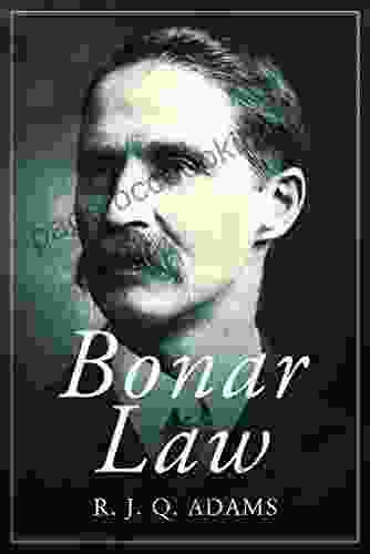 Bonar Law: The Unknown Prime Minister