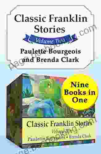 Classic Franklin Stories Volume Two: Nine In One