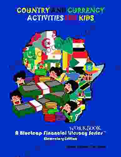 Country And Currency Activity For Kids (The Blueleap Financial Literacy Elementary Edition 1)