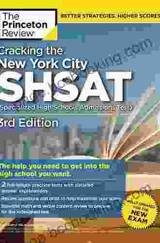 Cracking The New York City SHSAT (Specialized High Schools Admissions Test) 3rd Edition: Fully Updated For The New Exam (State Test Preparation Guides)