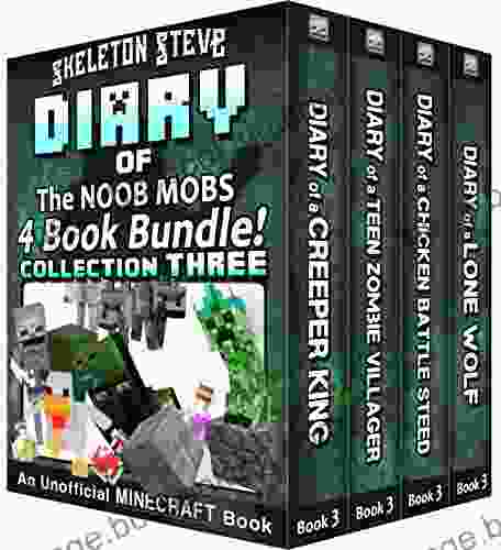 Diary Minecraft Skeleton Steve The Noob Mobs Collection 3 : Unofficial Minecraft For Kids Teens Nerds Adventure Fan Fiction Noob Mobs Diaries Bundle Box Sets)