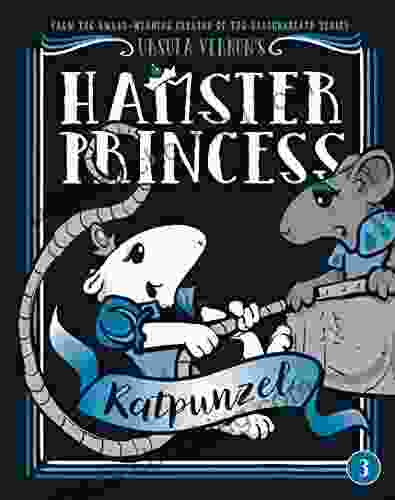 Hamster Princess: Ratpunzel Ursula Vernon