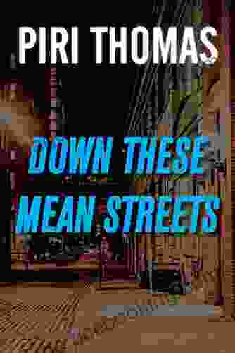 Down These Mean Streets Piri Thomas