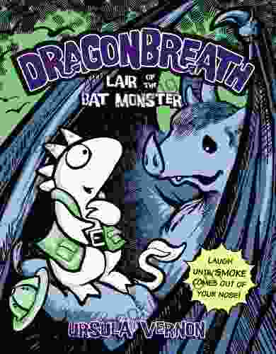 Dragonbreath #4: Lair Of The Bat Monster